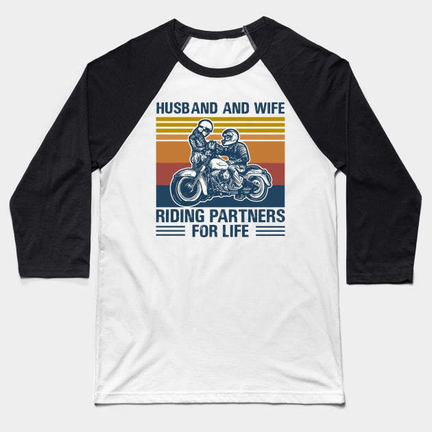 Husband And Wife Riding Partners For Life 2021 Baseball T-Shirt by binnacleenta